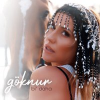 Скачать песню Göknur - Bi Daha