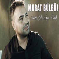 Скачать песню Murat Bülbül - Adam Gibi Adam Olmak