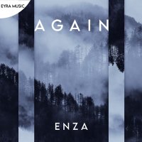 Скачать песню ENZA - Again