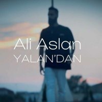 Скачать песню Ali - Yalandan