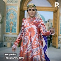 Скачать песню Fazilat Ahmedova - Bolajonim