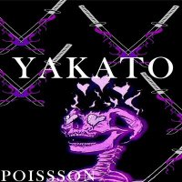 Скачать песню Poissson - Yakato