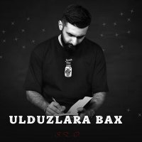 Скачать песню S.Z.O. - Ulduzlara Bax