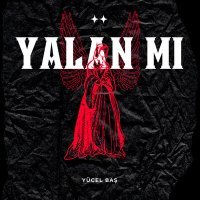 Скачать песню Yücel Baş - Yalan Mı?