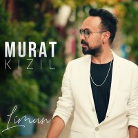 Скачать песню Murat Kızıl - Liman