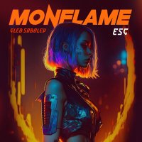 Скачать песню Monflame, Gleb Sobolev - ESC