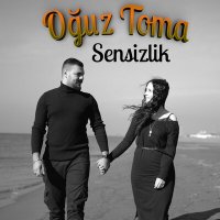 Скачать песню Oğuz Toma - Sensizlik