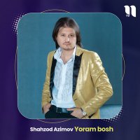 Скачать песню Shahzod Azimov - Yoram bosh