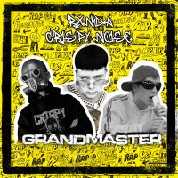 Скачать песню RXNDA, Crispy Noise - GRANDMASTER