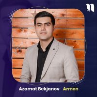 Скачать песню Azamat Bekjanov - Armon