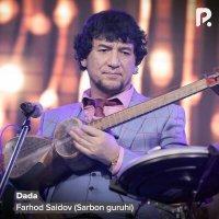 Скачать песню Farhod Saidov (Sarbon guruhi) - Dada