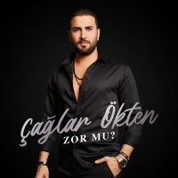 Скачать песню Çağlar Ökten - Zor Mu?