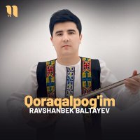 Скачать песню Ravshanbek Baltayev - Qoraqalpog'im