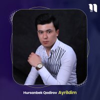 Скачать песню Hursanbek Qodirov - Ayrildim