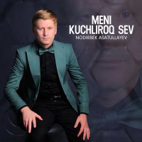 Скачать песню Nodirbek Asatullayev - Meni kuchliroq sev