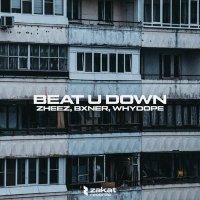 Скачать песню zheez, BXNER, whydope - Beat U Down