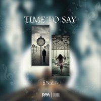 Скачать песню ENZA - Time To Say