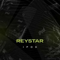 Скачать песню ReyStar - Ipod