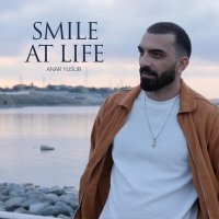 Скачать песню Anar Yusub - Smile At Life