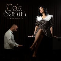 Скачать песню Esmira Rzayeva - Tək Sənin