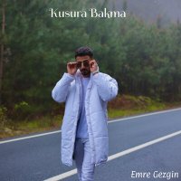 Скачать песню Emre Gezgin - Kusura Bakma