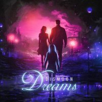 Скачать песню DISMOON - Dreams
