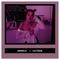 Скачать песню Manala - OUTSIDE