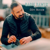 Скачать песню Barış Bawer - Dört Mevsim