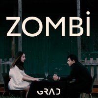Скачать песню GRAD - Zombi