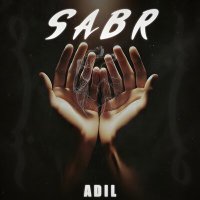 Скачать песню Adil - Sabr