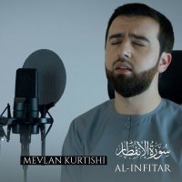 Скачать песню Mevlan Kurtishi - Al Infitar