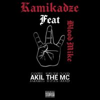 Скачать песню Kamikadze, Akil the MC, Blood Mike - Ambitionz Az a Ridah