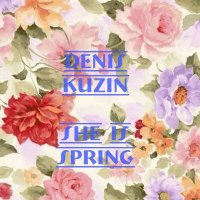 Скачать песню Denis Kuzin - She is spring