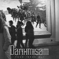 Скачать песню Fuad İbrahimli - Darıxmışam