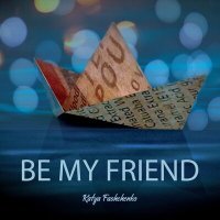 Скачать песню Katya Fashchenko - Be my friend