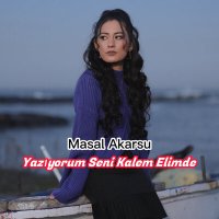 Скачать песню Masal Akarsu - Yazıyorum Seni Kalem Elimde