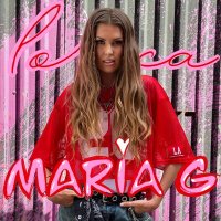 Скачать песню Maria G - Loca