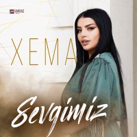 Скачать песню Xema - Sevgimiz