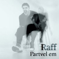 Скачать песню RAFF - Partvel Em