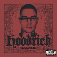 Скачать песню SAVAGE - HOODRICH