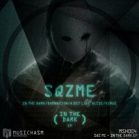 Скачать песню Sqz Me - In The Dark