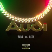 Скачать песню Sabo, Rzza - Audi