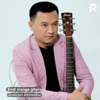 Скачать песню Кодиржон Ахмедов - Endi manga gitara