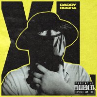 Скачать песню Daddy Bocha - XL