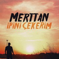Скачать песню Merttan - İpini Çekerim