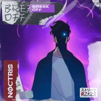 Скачать песню NØCTRIS - Break Off