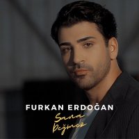 Скачать песню Furkan Erdoğan - Sana Değmez