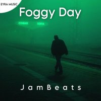 Скачать песню JamBeats - Foggy Day