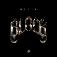 Скачать песню Gress - Black