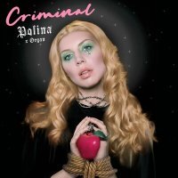 Скачать песню POLINA, ORGAN - Criminal